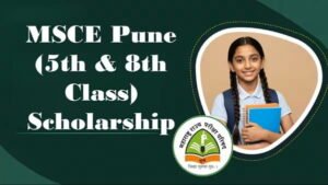 MSCE Pune (5th & 8th Class) Scholarship